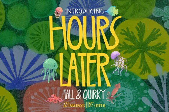 Hours Laters: A Playful Display Font for Bold Branding