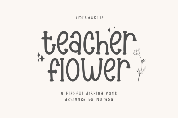 Teacher Flower Font for Editorial Design